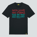 Unisex T-shirt | Neem jezelf niet zo serieus